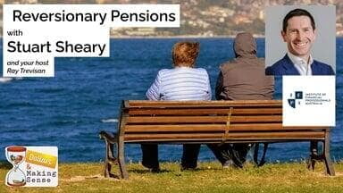 Reversionary Pensions - Dollars & Making Sense 22 Sep 2026